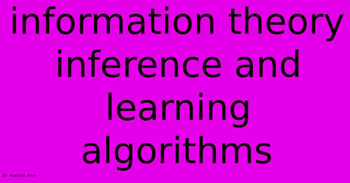 Information Theory Inference And Learning Algorithms