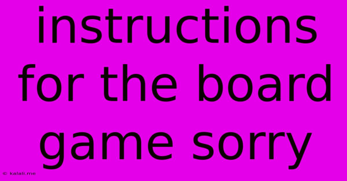 Instructions For The Board Game Sorry