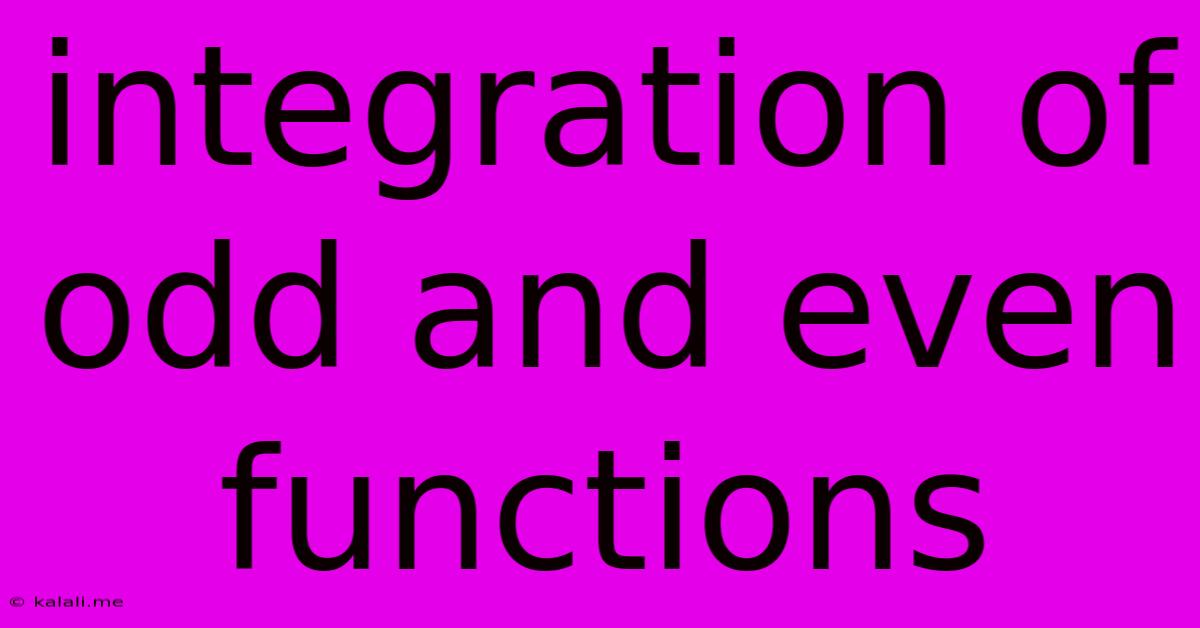 Integration Of Odd And Even Functions