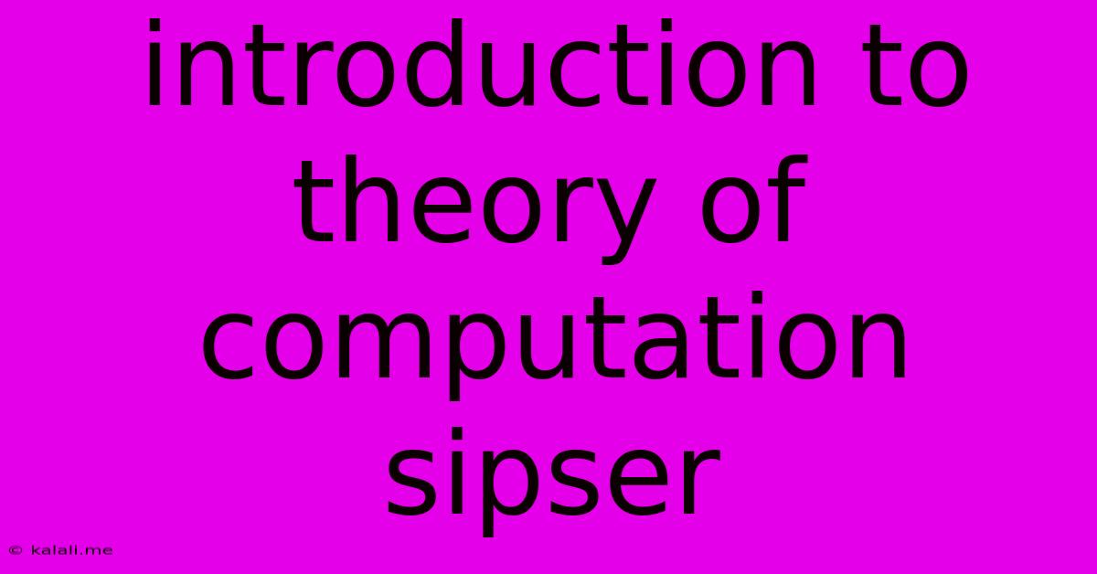 Introduction To Theory Of Computation Sipser