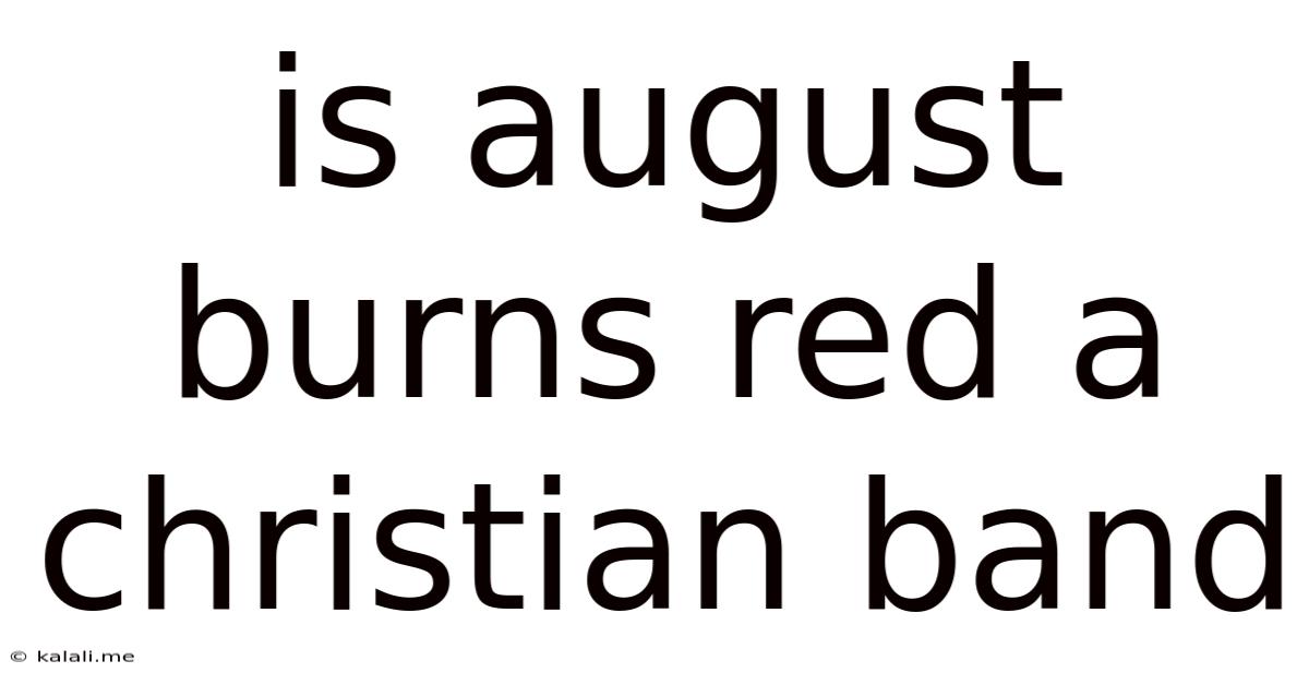 Is August Burns Red A Christian Band