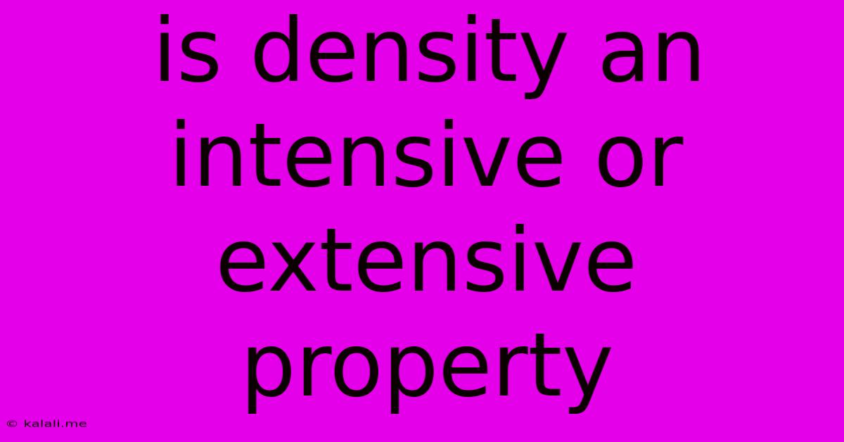 Is Density An Intensive Or Extensive Property
