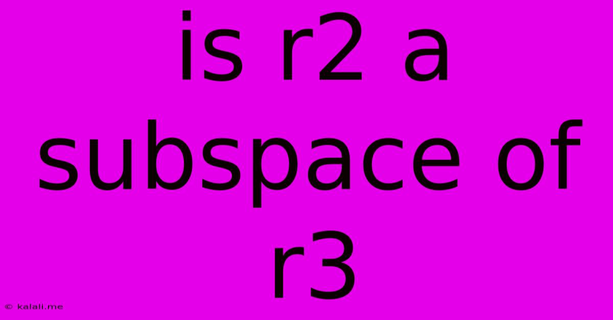 Is R2 A Subspace Of R3
