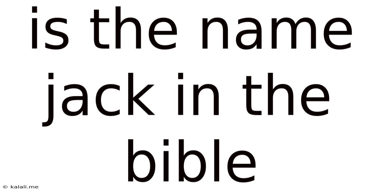 Is The Name Jack In The Bible