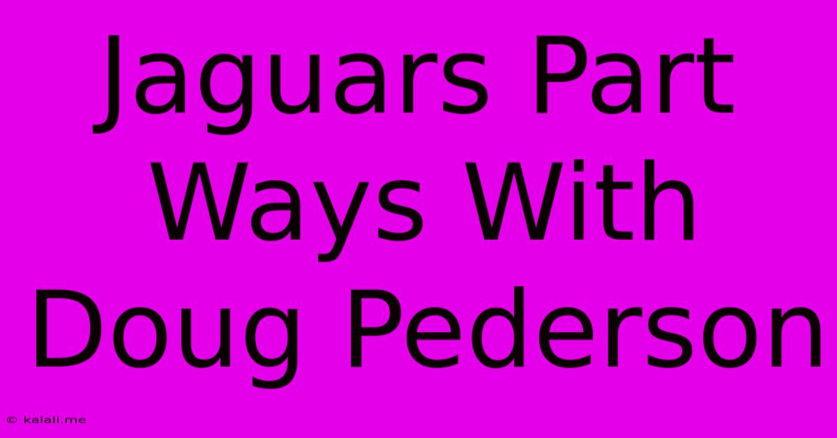 Jaguars Part Ways With Doug Pederson