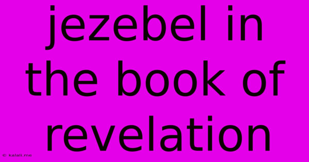 Jezebel In The Book Of Revelation