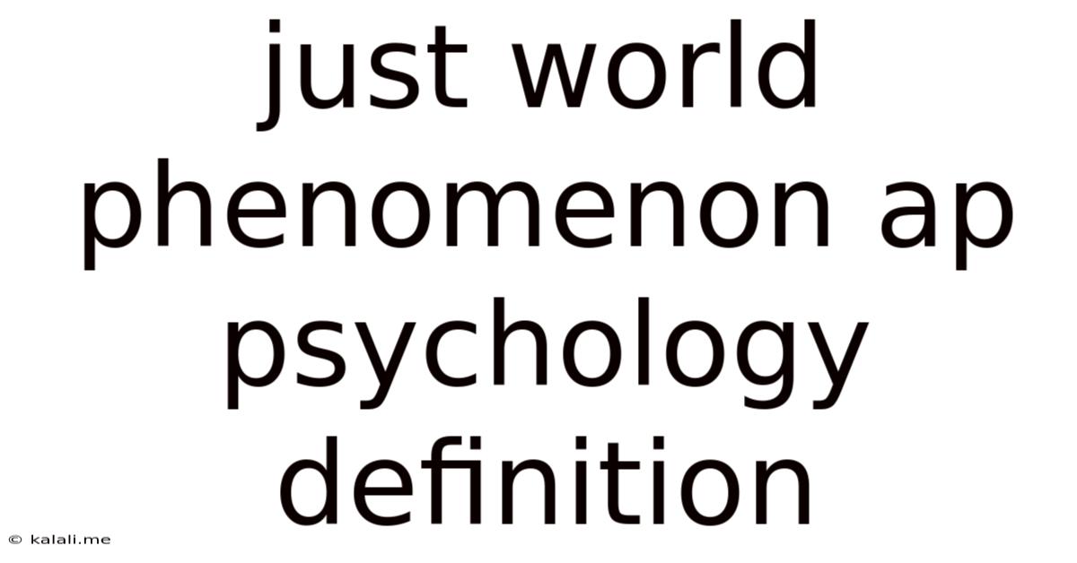 Just World Phenomenon Ap Psychology Definition