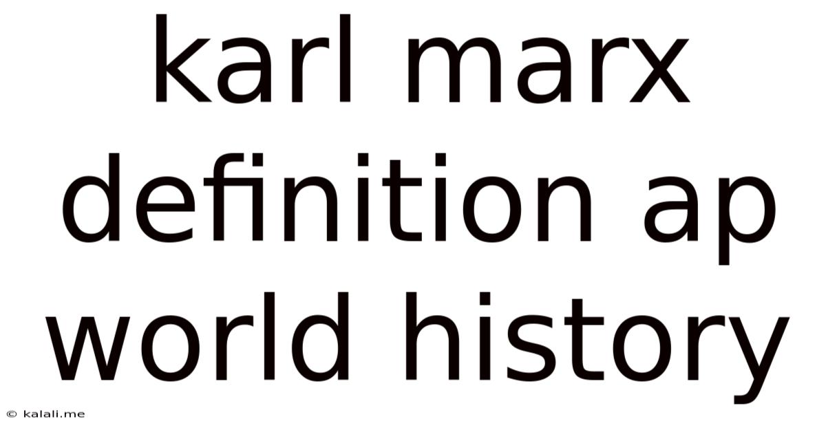 Karl Marx Definition Ap World History