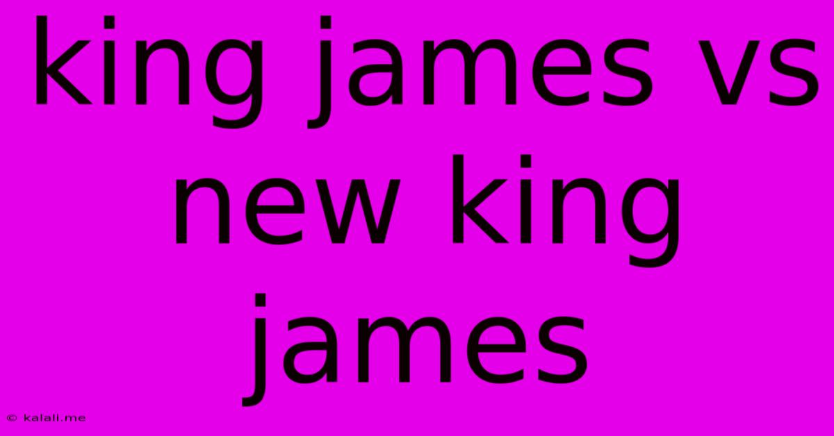 King James Vs New King James