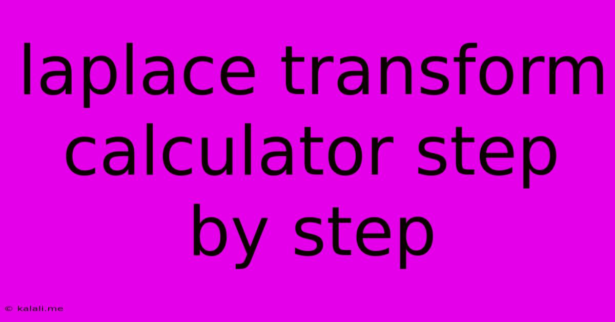 Laplace Transform Calculator Step By Step