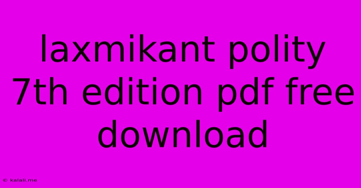 Laxmikant Polity 7th Edition Pdf Free Download