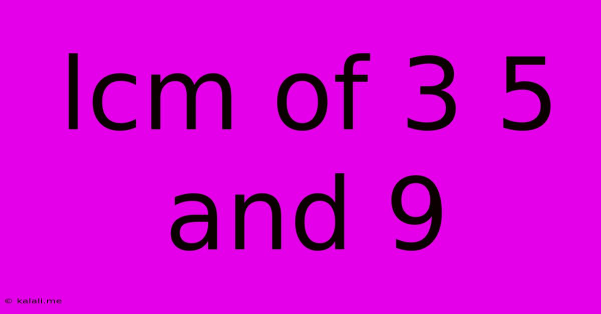 Lcm Of 3 5 And 9