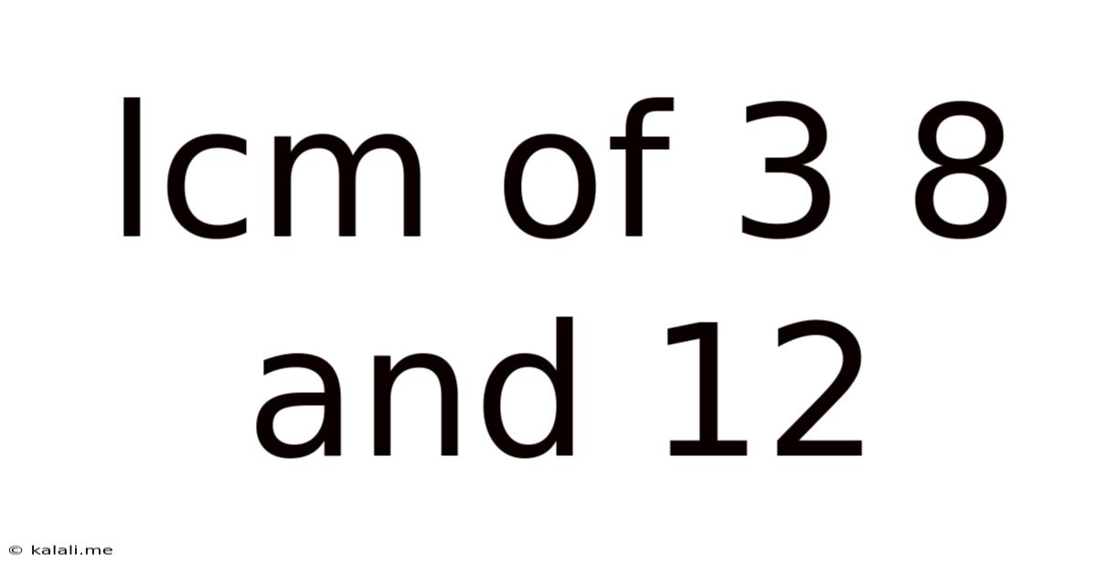 Lcm Of 3 8 And 12