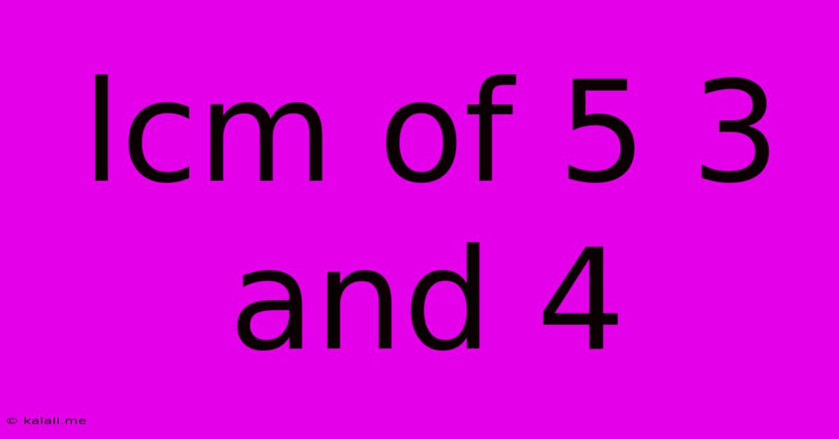 Lcm Of 5 3 And 4