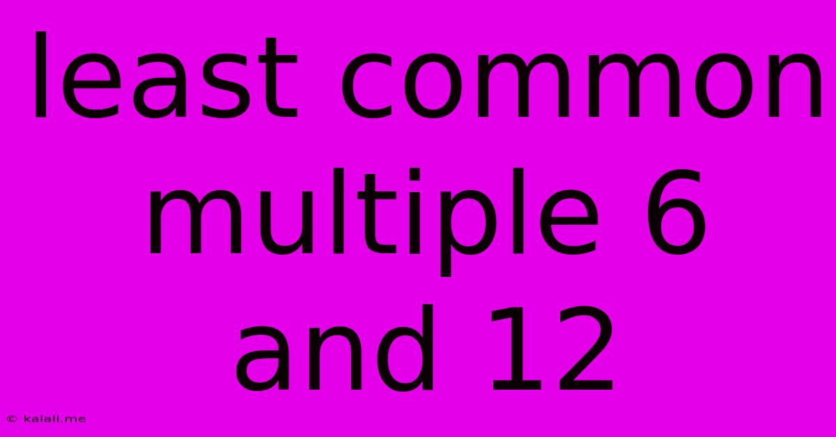 Least Common Multiple 6 And 12