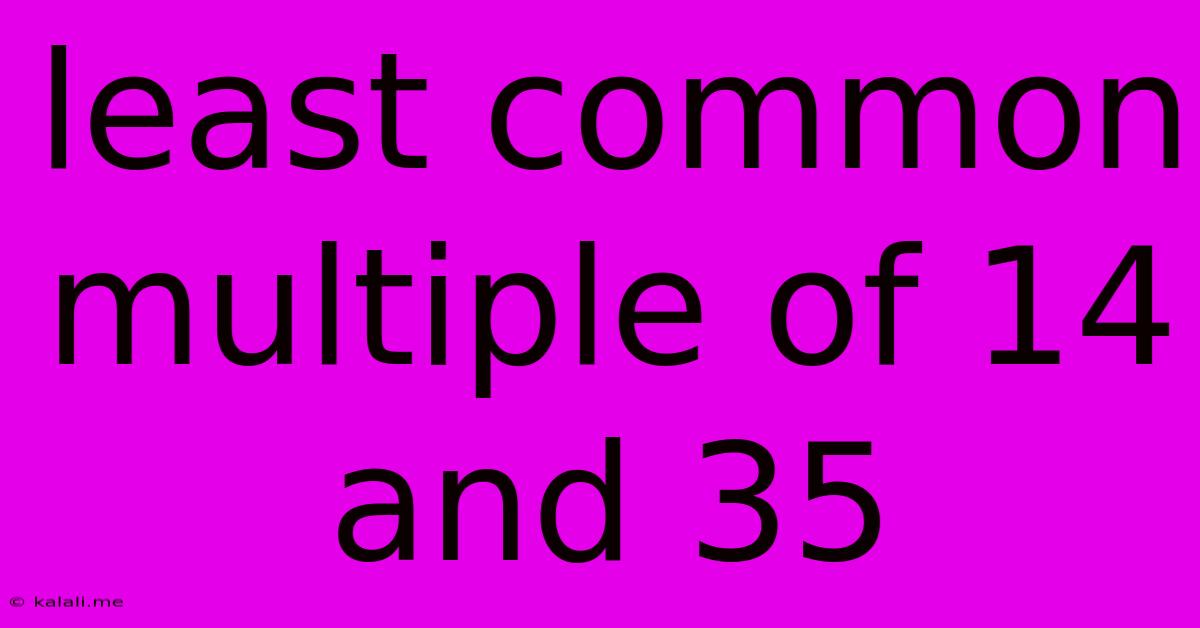 Least Common Multiple Of 14 And 35
