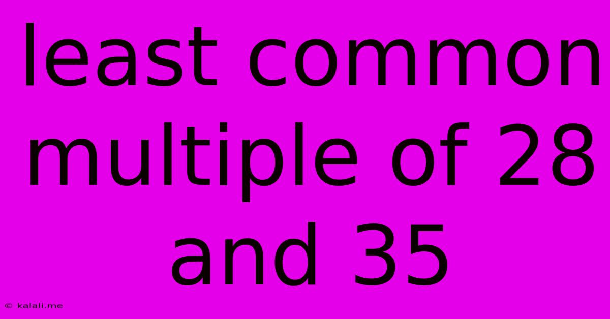 Least Common Multiple Of 28 And 35