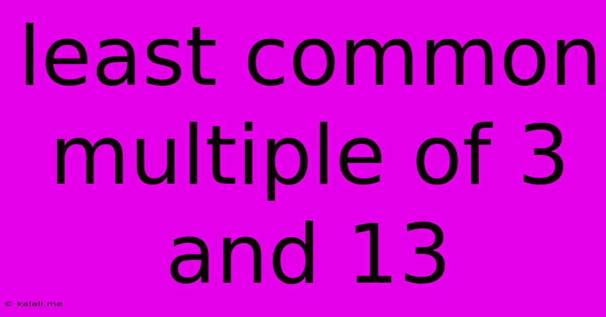 Least Common Multiple Of 3 And 13