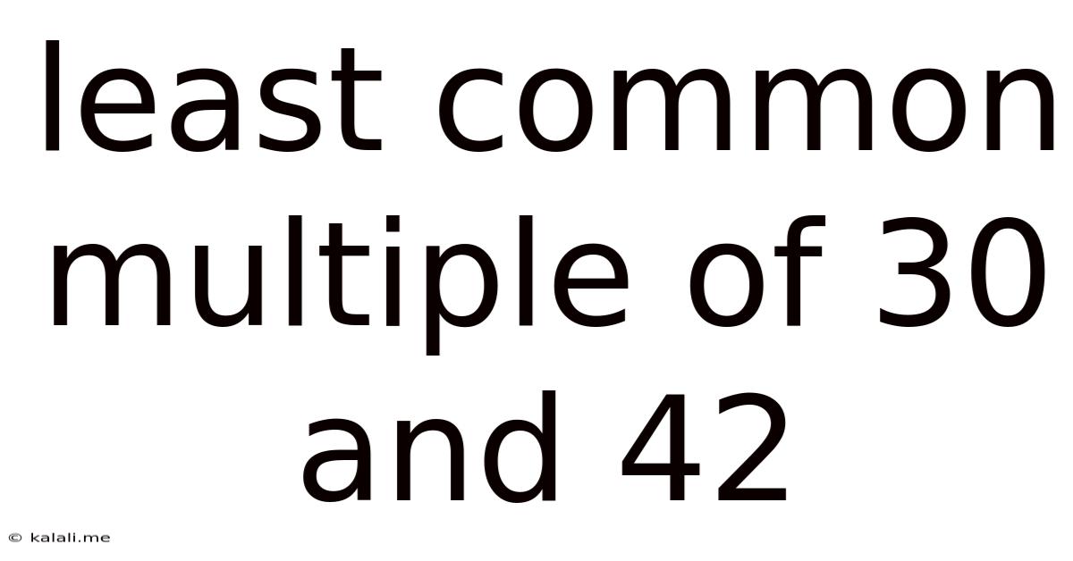 Least Common Multiple Of 30 And 42