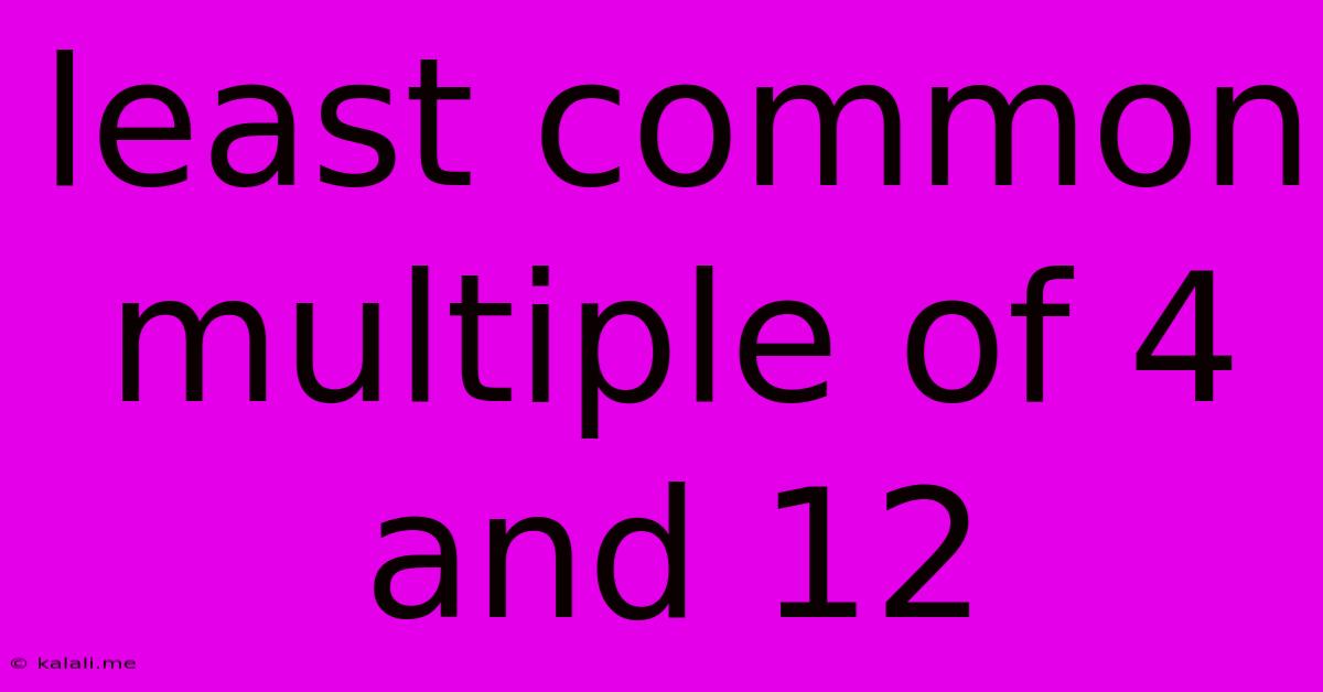 Least Common Multiple Of 4 And 12