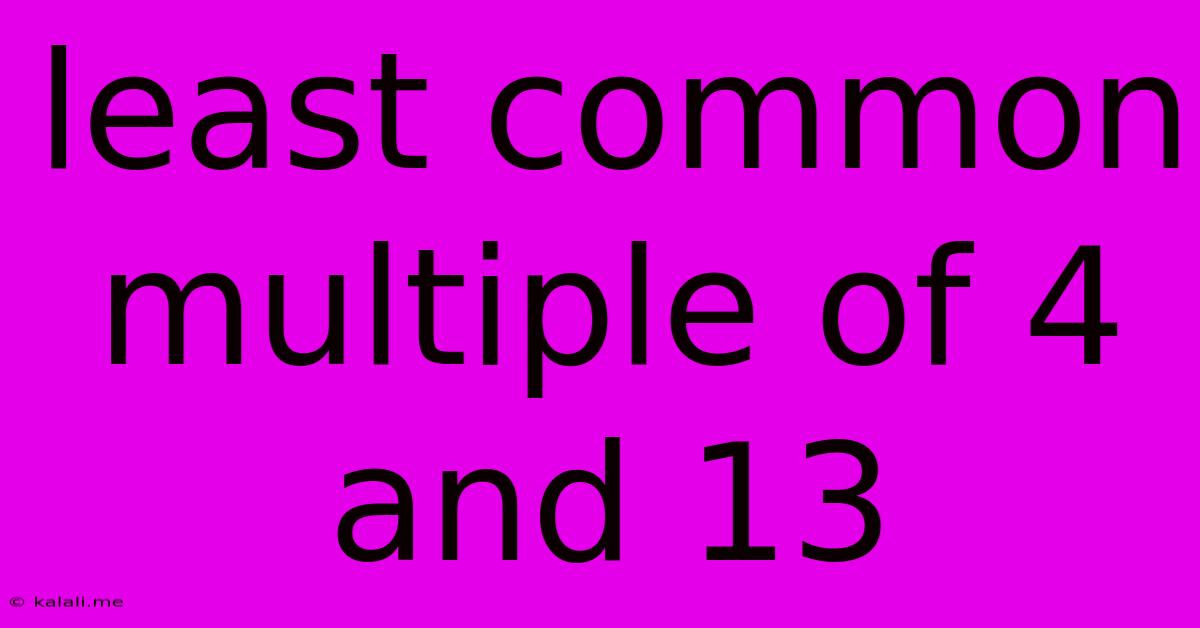 Least Common Multiple Of 4 And 13