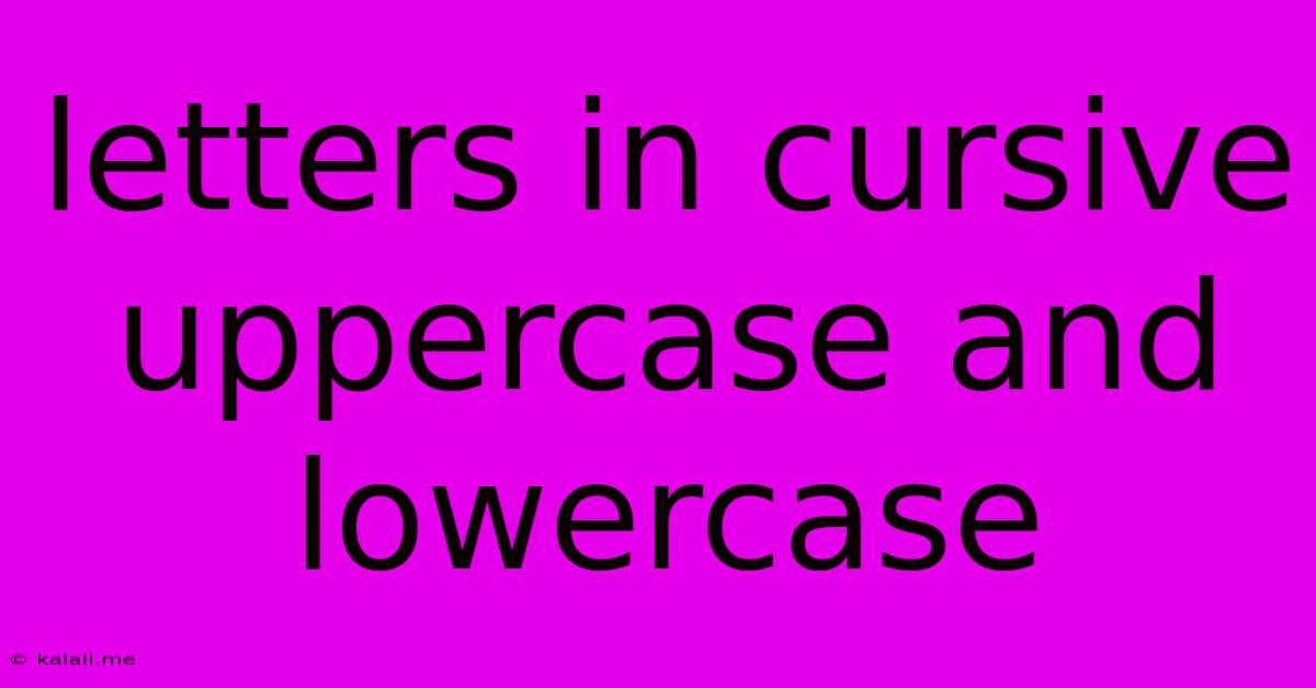 Letters In Cursive Uppercase And Lowercase