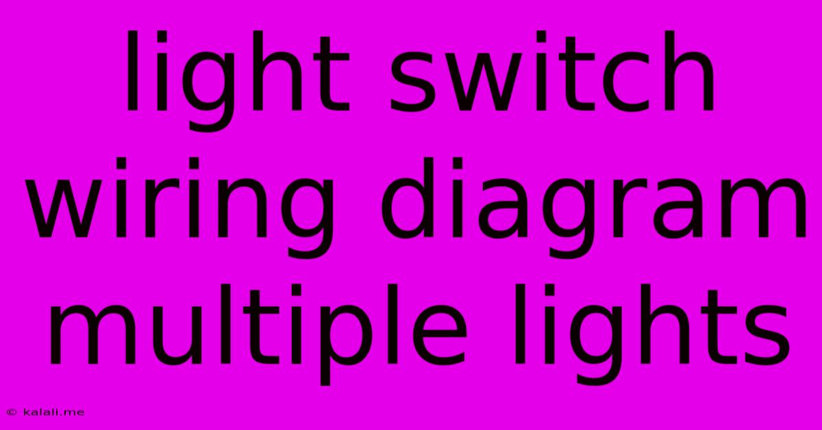 Light Switch Wiring Diagram Multiple Lights