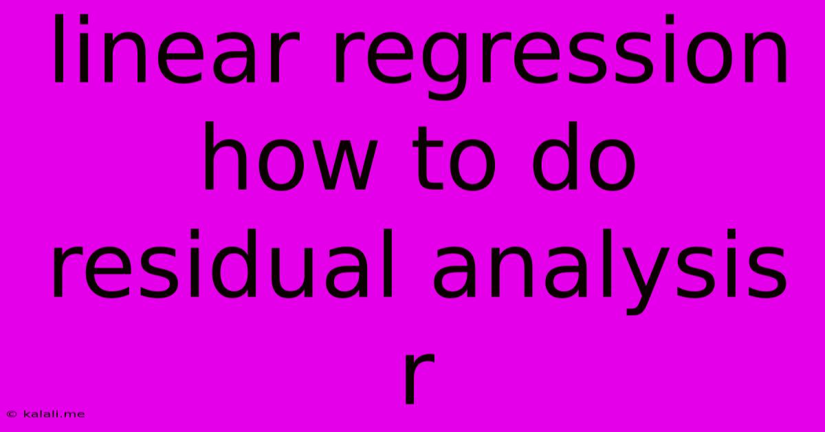 Linear Regression How To Do Residual Analysis R
