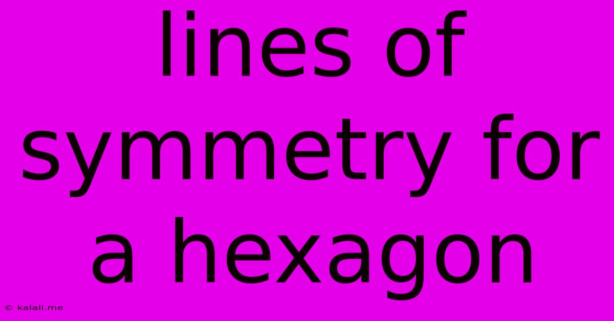 Lines Of Symmetry For A Hexagon
