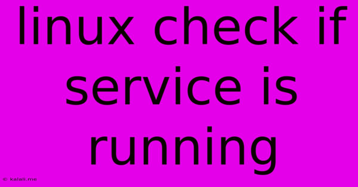 Linux Check If Service Is Running