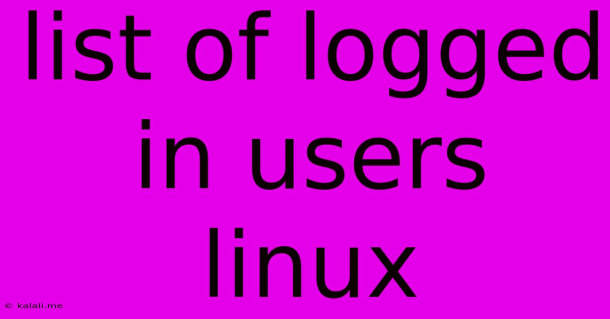 List Of Logged In Users Linux