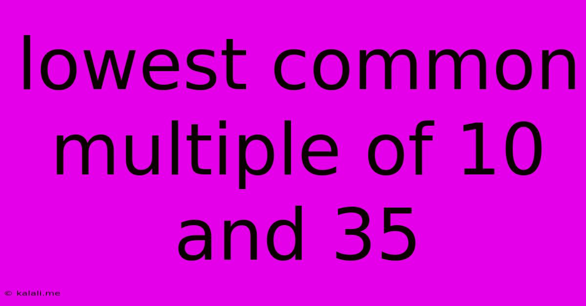 Lowest Common Multiple Of 10 And 35