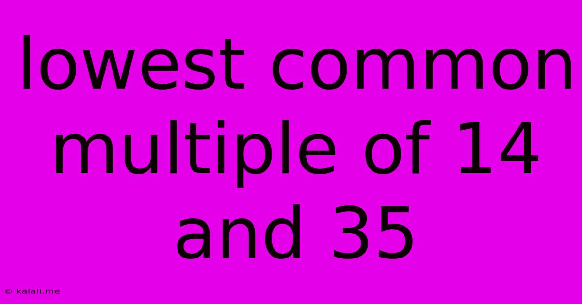 Lowest Common Multiple Of 14 And 35