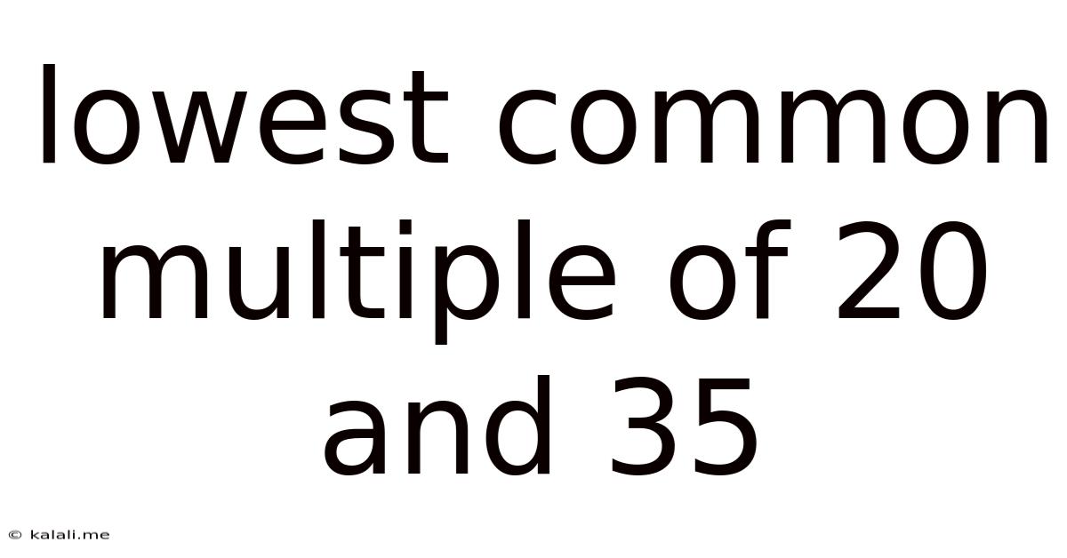 Lowest Common Multiple Of 20 And 35