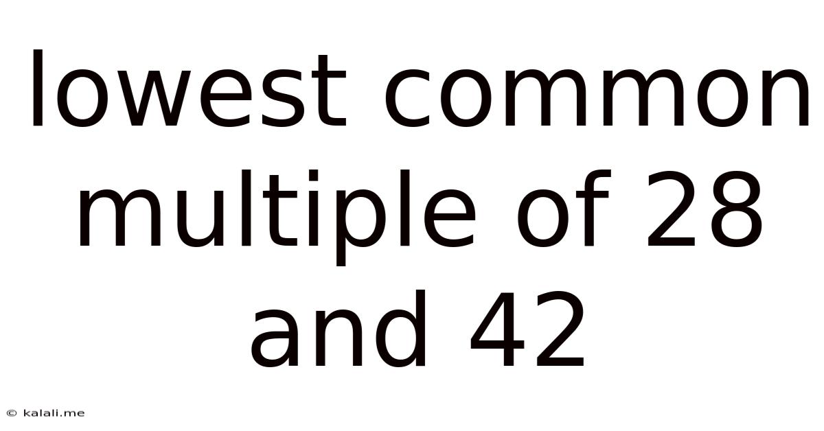 Lowest Common Multiple Of 28 And 42
