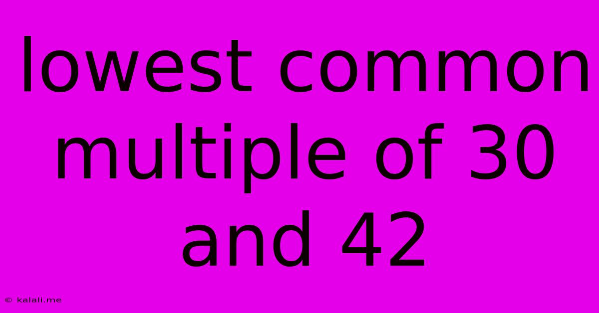 Lowest Common Multiple Of 30 And 42