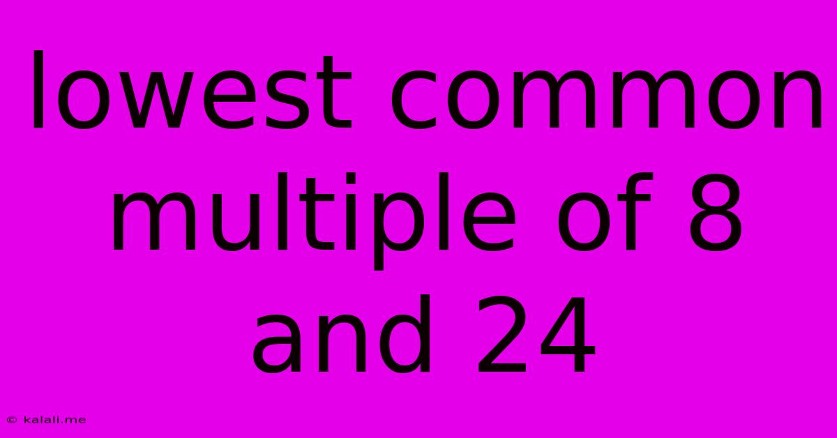 Lowest Common Multiple Of 8 And 24