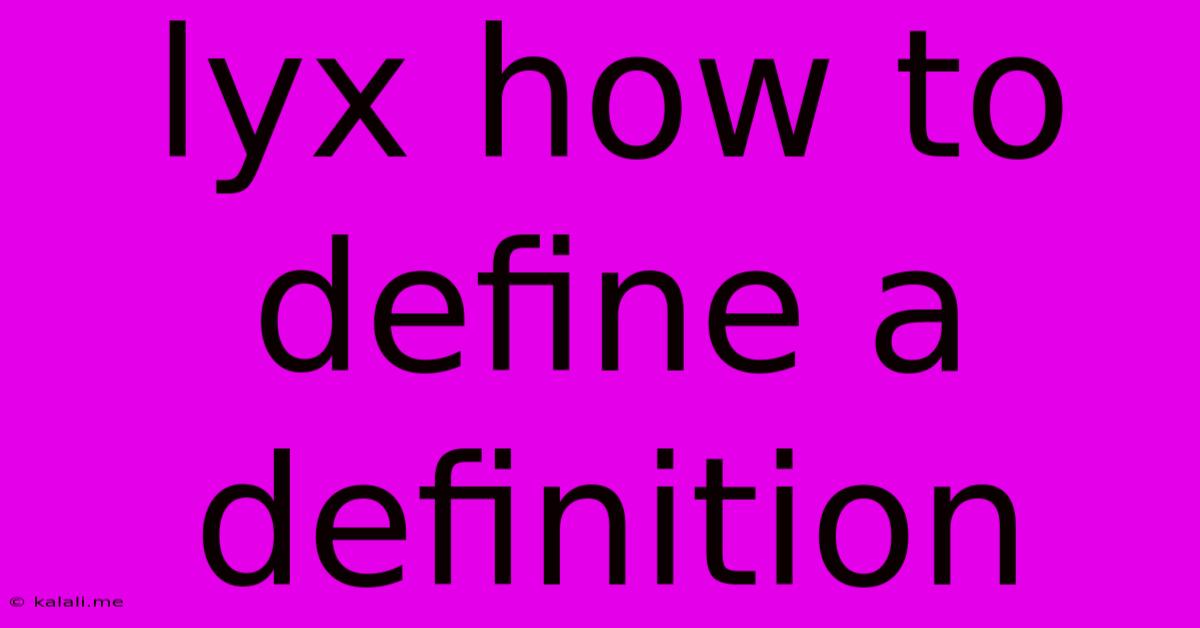 Lyx How To Define A Definition