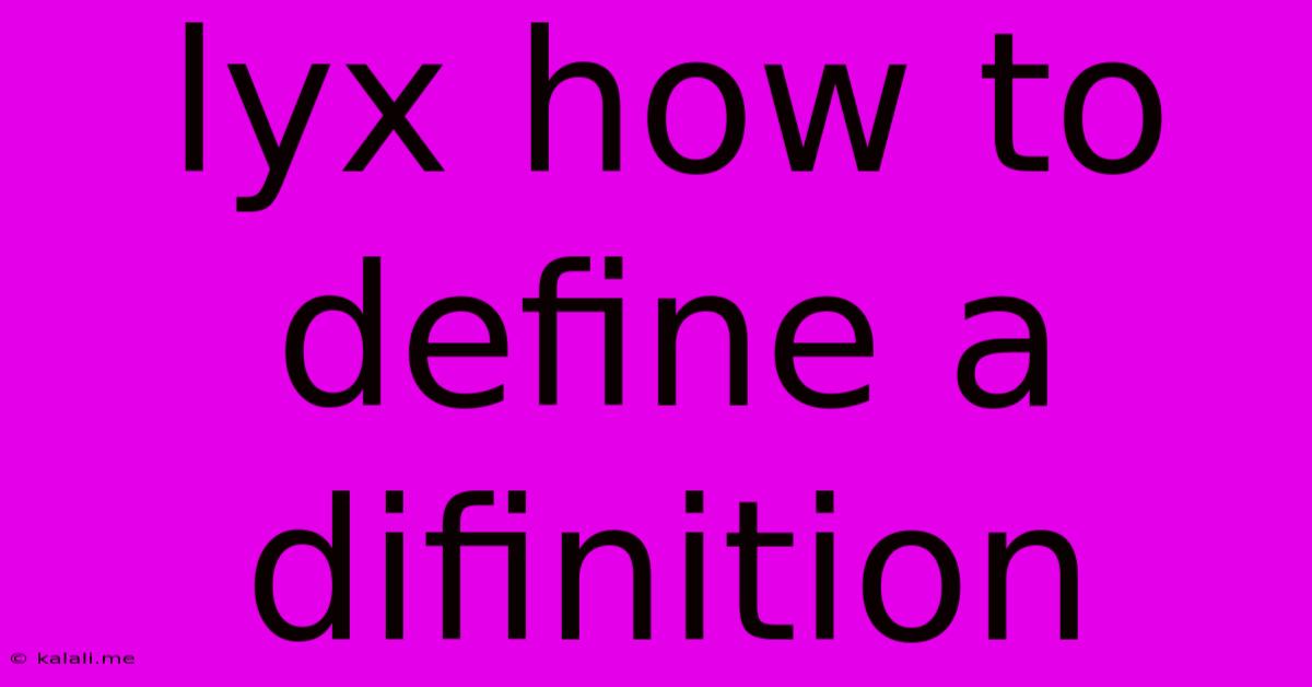 Lyx How To Define A Difinition
