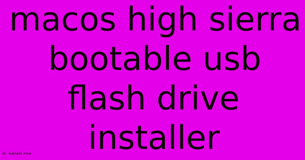 Macos High Sierra Bootable Usb Flash Drive Installer
