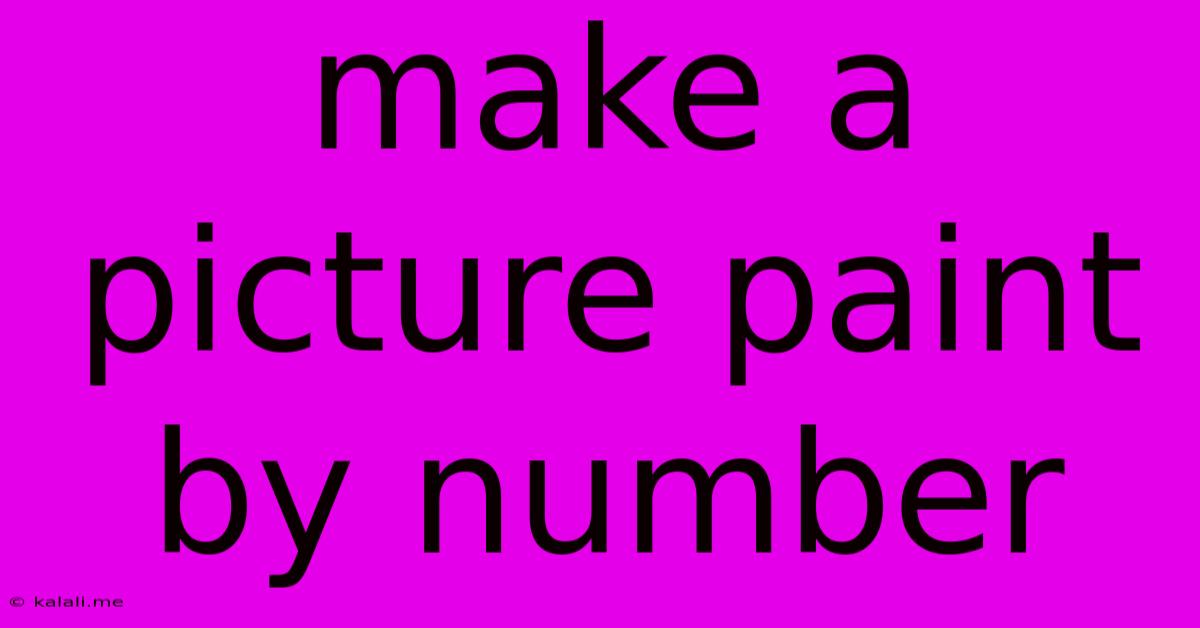 Make A Picture Paint By Number