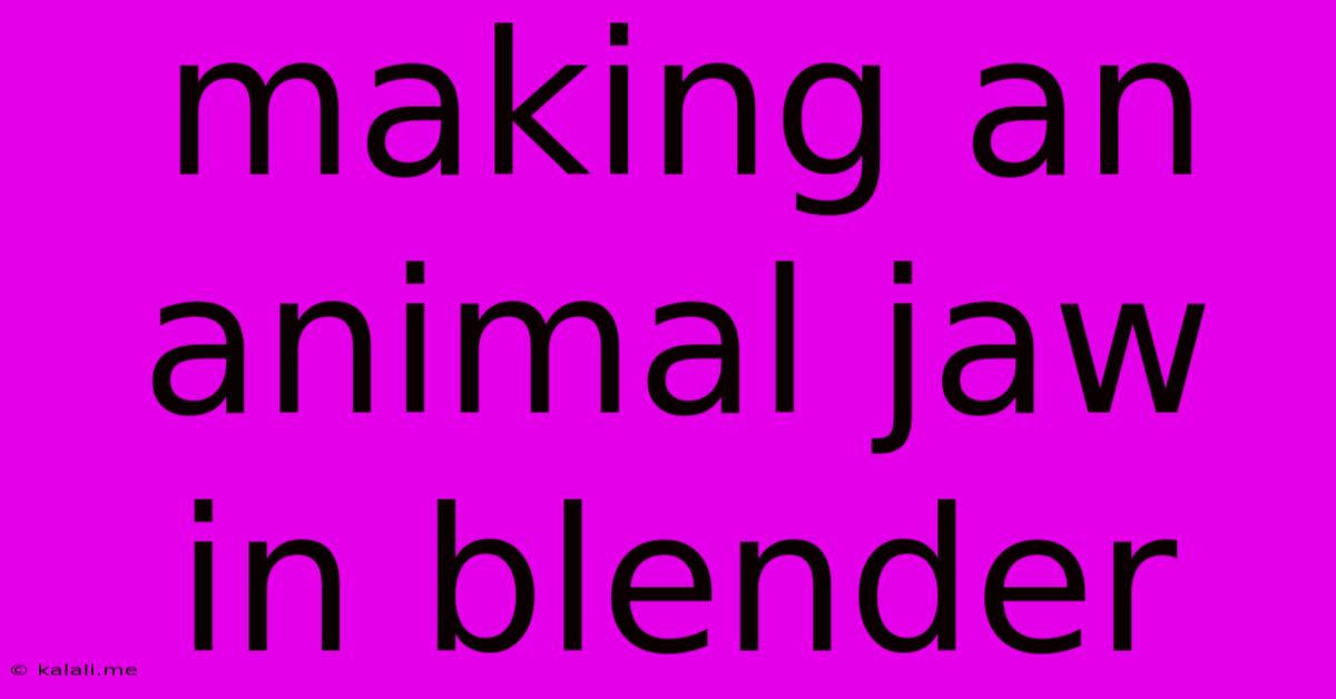 Making An Animal Jaw In Blender