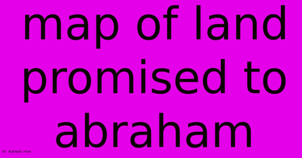 Map Of Land Promised To Abraham