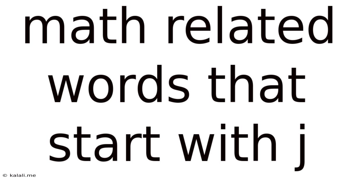 Math Related Words That Start With J