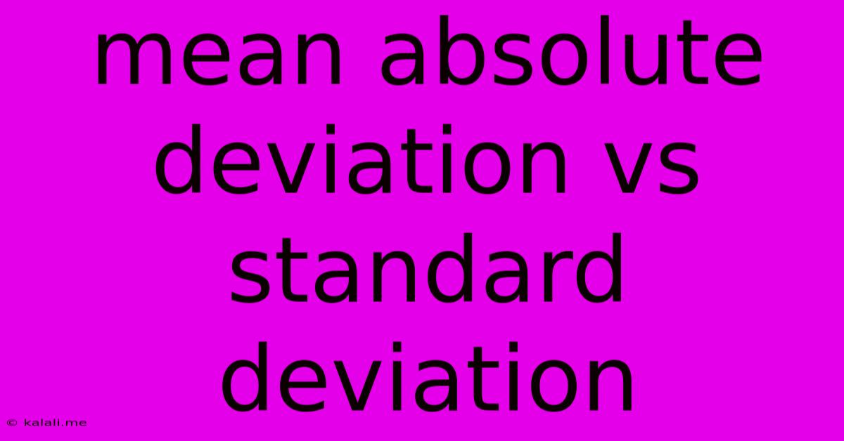 Mean Absolute Deviation Vs Standard Deviation