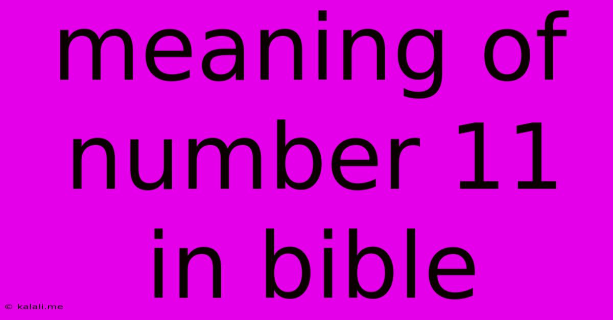 Meaning Of Number 11 In Bible