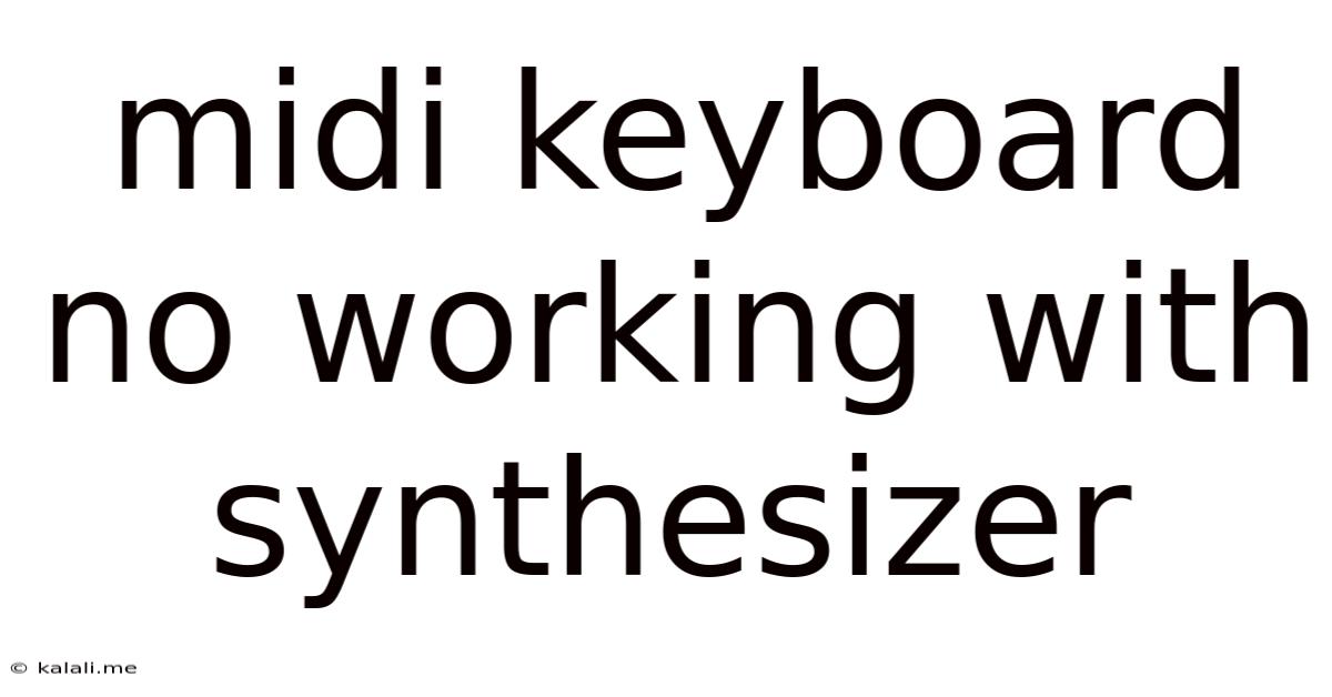 Midi Keyboard No Working With Synthesizer