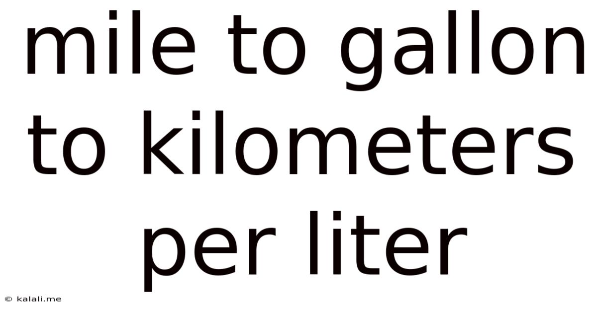 Mile To Gallon To Kilometers Per Liter