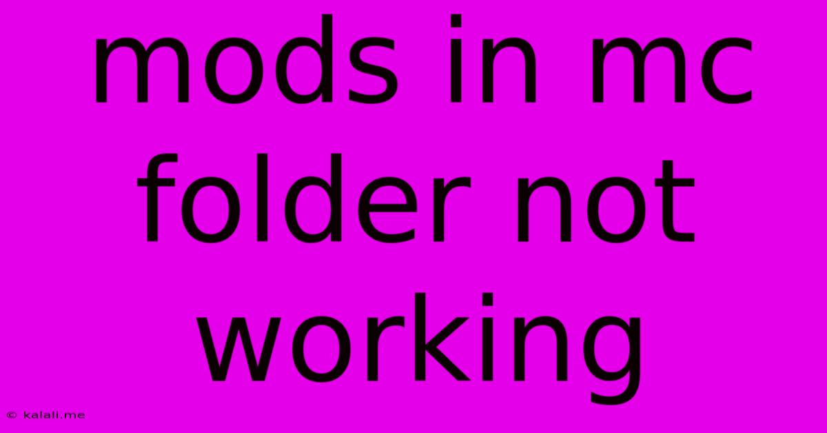 Mods In Mc Folder Not Working