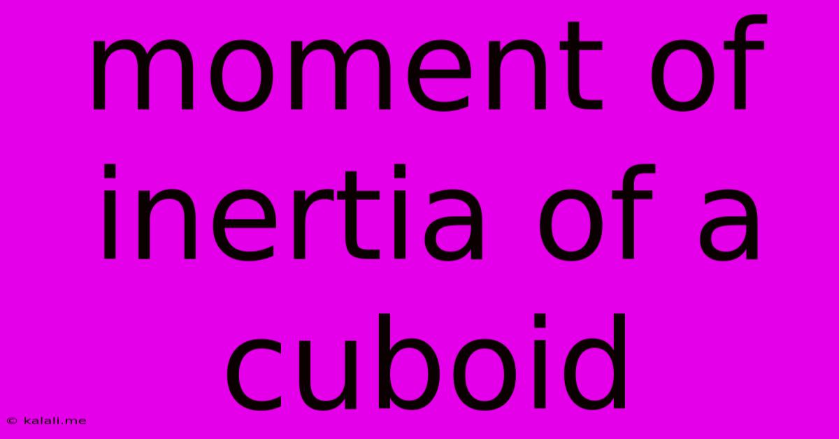 Moment Of Inertia Of A Cuboid